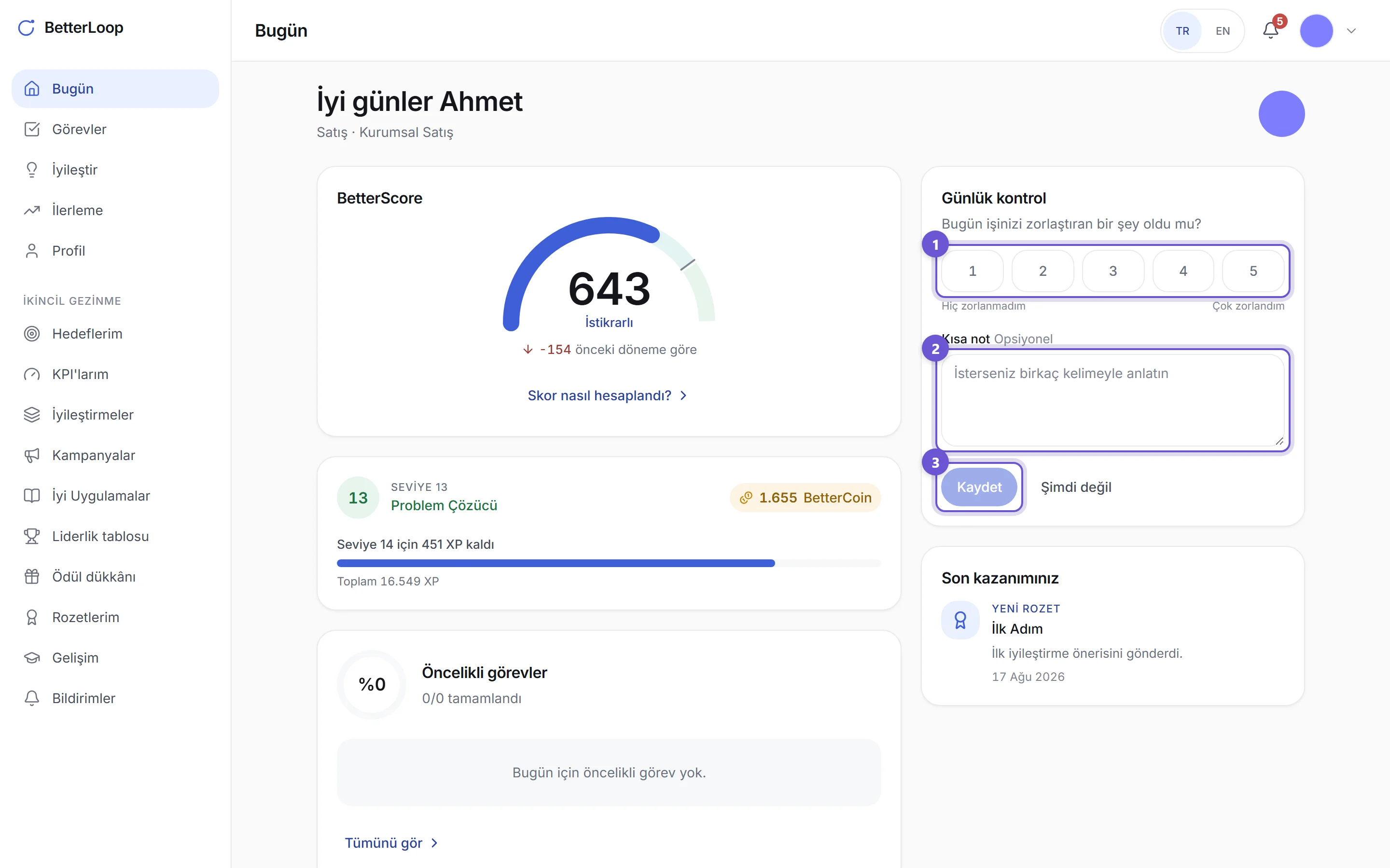 Bugün ekranı: BetterScore göstergesi, seviye ve BetterCoin kartı, sağda 1'den 5'e günlük kontrol sorusu